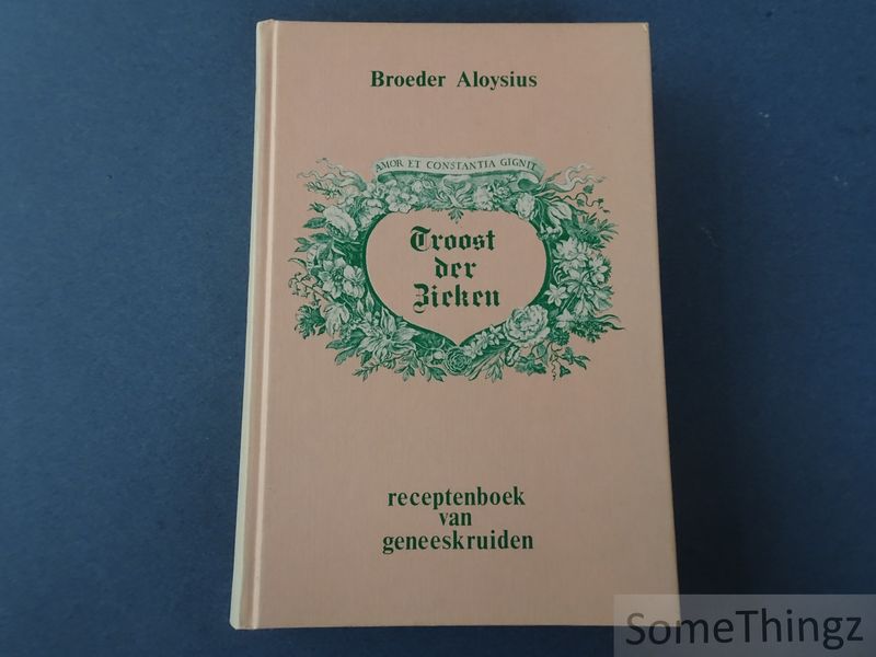 Cover van Troost der Zieken. Receptenboek van geneeskruiden.