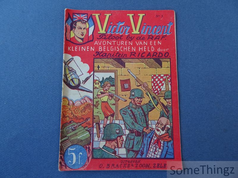 Cover van Victor Vincent. Piloot bij de RAF. Avonturen van een kleinen Belgischen Held. Nr. 3
