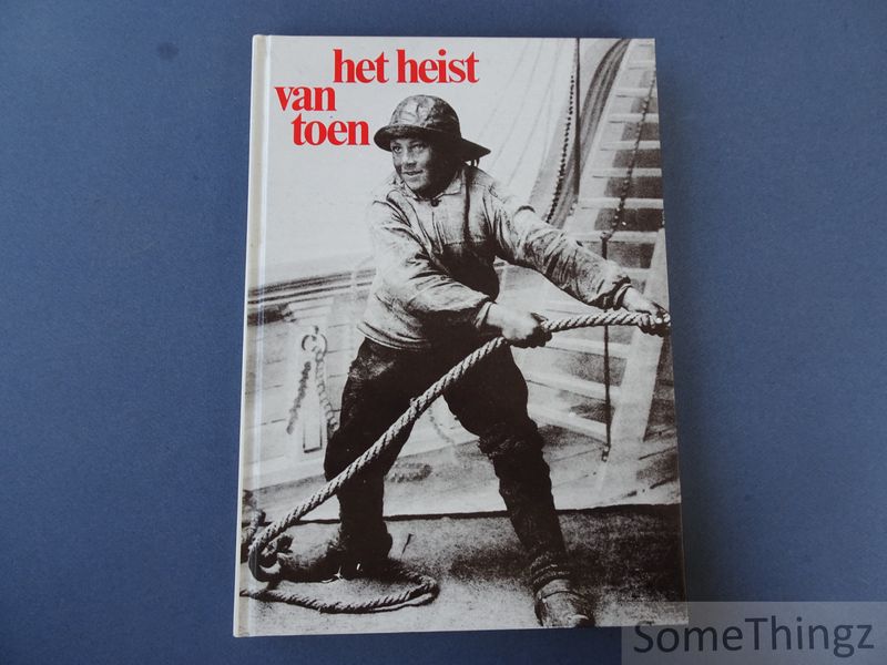 Cover van Het Heist van toen. Een verzameling beknopte historische gegevens aangevuld met historische foto's en prentbriefkaarten.