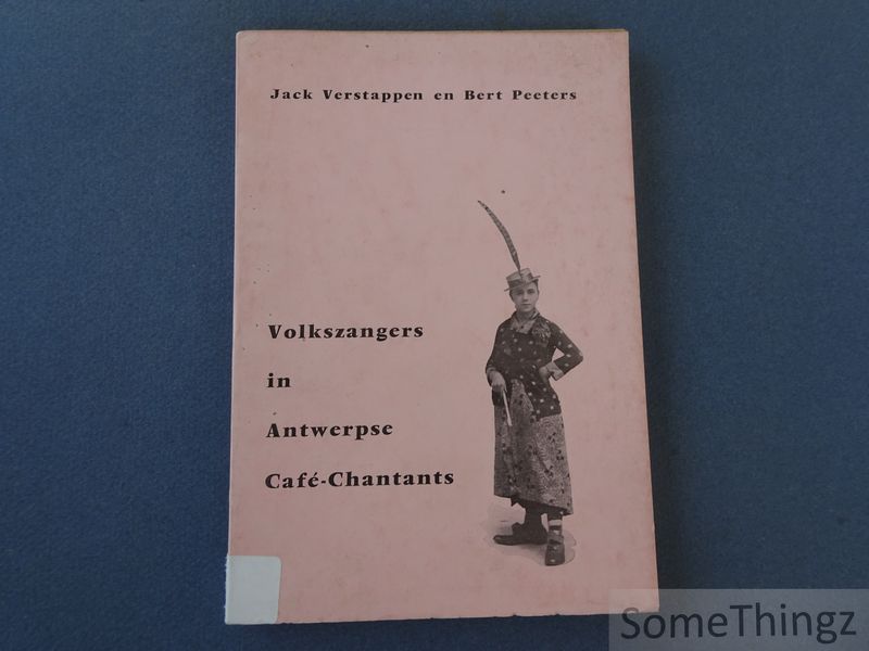 Cover van Volkszangers in Antwerpse café-chantants. [Gesigneerd.]