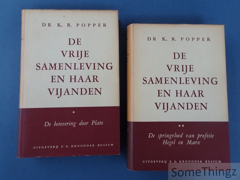 Cover van De vrije samenleving en haar vijanden. Deel I: De betovering door Plato. Deel II: De springvloed van profetie Hegel en Marx.