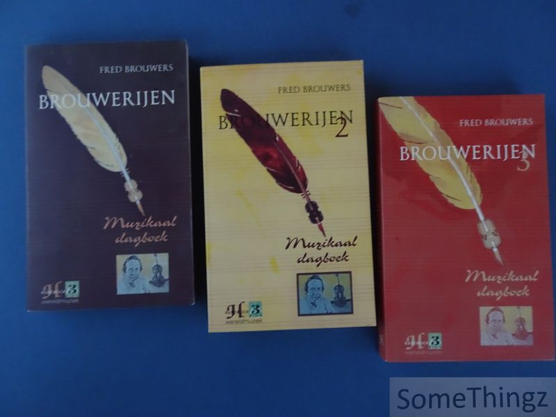 Cover van Brouwerijen. Muzikaal dagboek. Deel 1, 2 en 3.