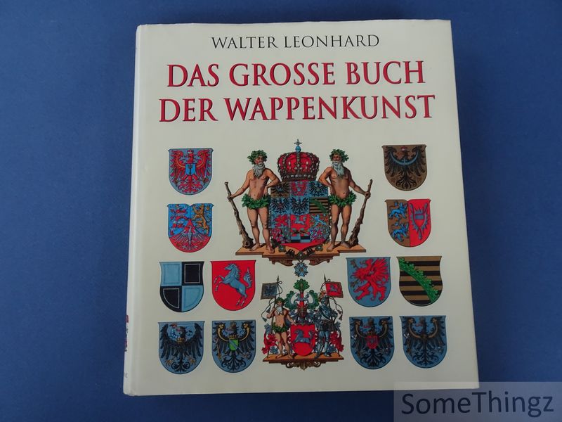 Cover van Das Grosse Buch der Wappenkunst: Entwicklung, Elemente, Bildmotive, Gestaltung.