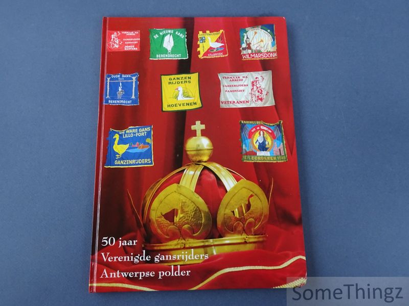 Cover van 50 jaar Verenigde gansrijders Antwerpse polder.