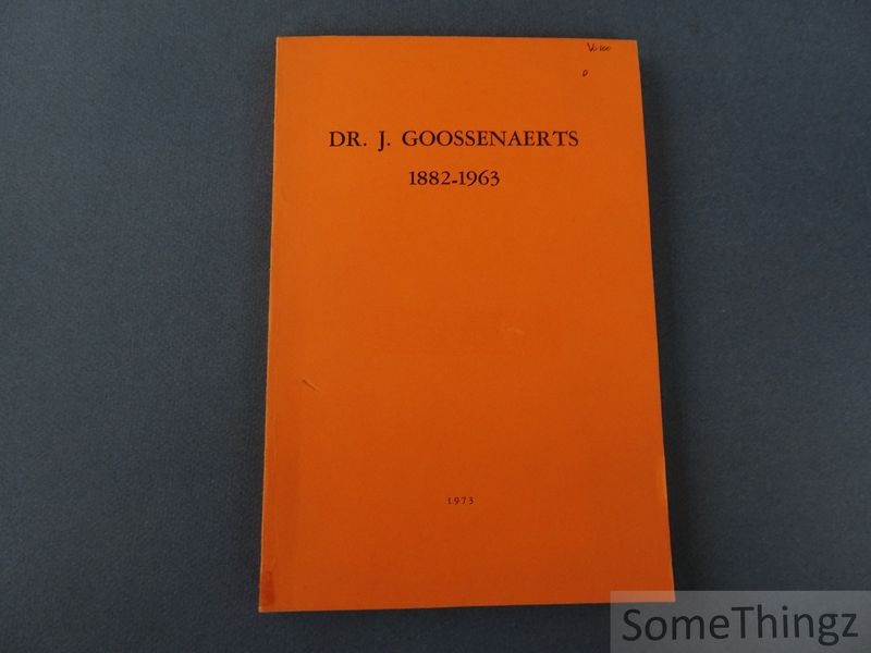 Cover van Dr. Jozef Goossenaerts 1882-1963. Getuigenissen en studies.