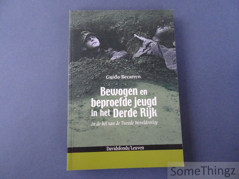 Cover van Bewogen en beproefde jeugd in het Derde Rijk. In de hel van de Tweede Wereldoorlog.
