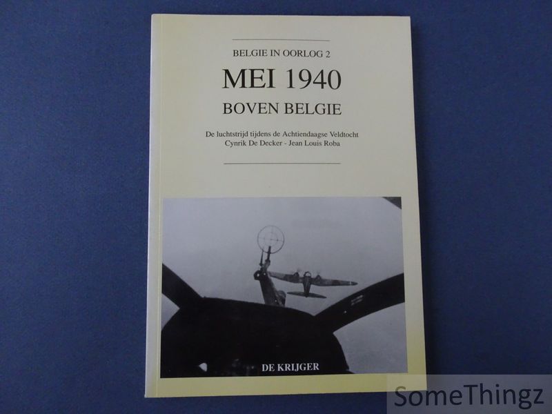 Cover van Mei 1940 boven België. De luchtstrijd tijdens de Achttiendaagse Veldtocht.