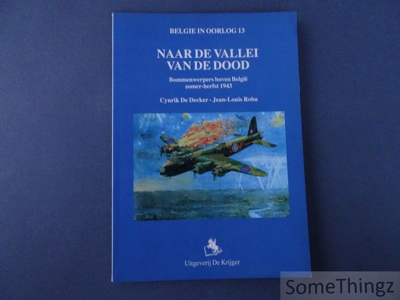 Cover van Naar de vallei van de dood. Bommenwerpers boven België, zomer-herfst 1943