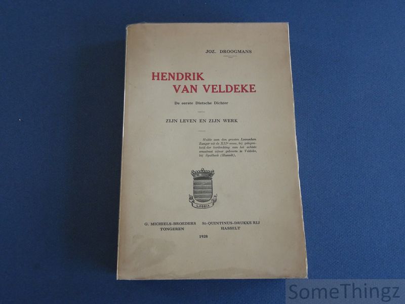 Cover van Hendrik van Veldeke. De eerste Dietsche Dichter. Zijn leven en zijn werk.