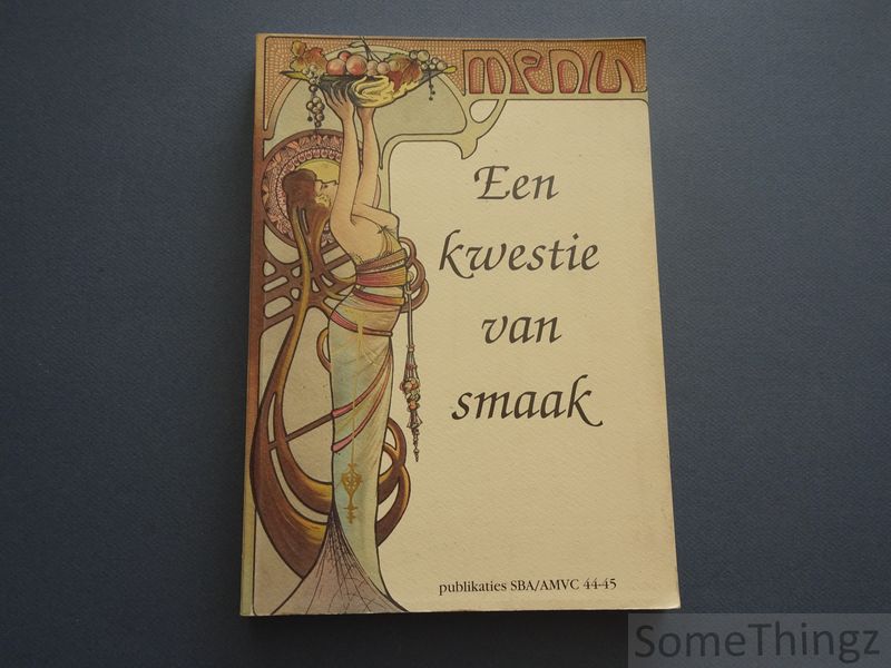 Cover van Een kwestie van smaak. Menu's, kookboeken en culinaire archivalia.