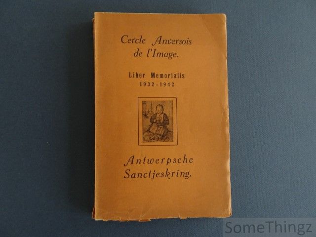 Cover van Cercle Anversois de l'Image. Liber Memorialis 1932-1942. Antwerpsche Sanctjeskring.