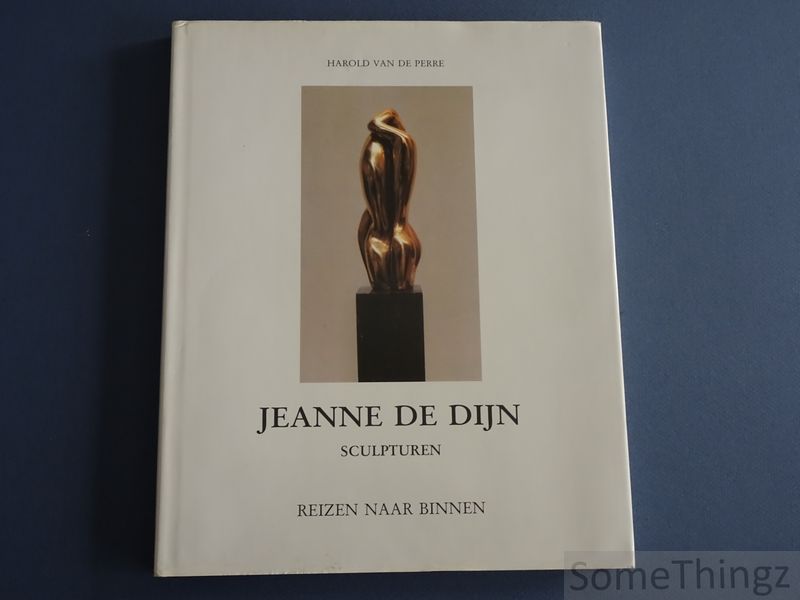Cover van Jeanne de Dijn. Sculpturen. Reizen naar binnen.