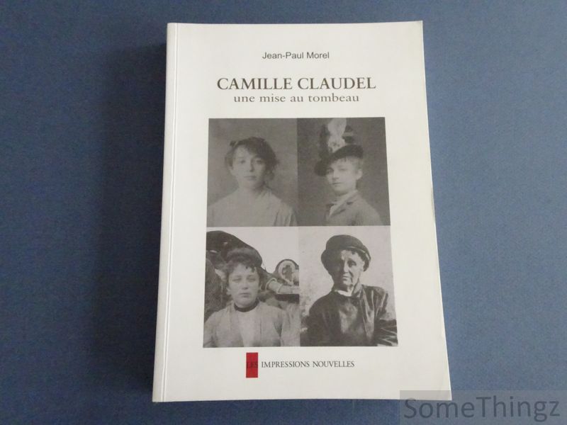 Cover van Camille Claudel. Une mise au tombeau.
