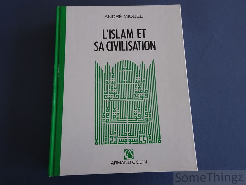 Cover van L'islam et sa civilisation.