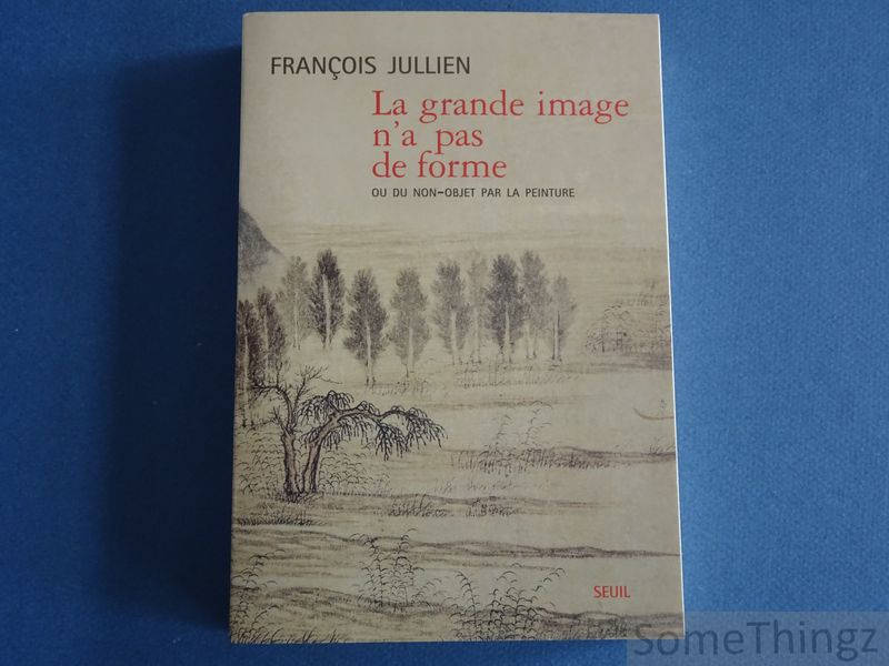 Cover van La grande image n'a pas de forme ou du non-objet par la peinture.