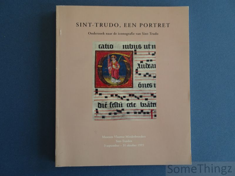 Cover van Sint-Trudo, een portret. Onderzoek naar de iconografie van Sint-Trudo.