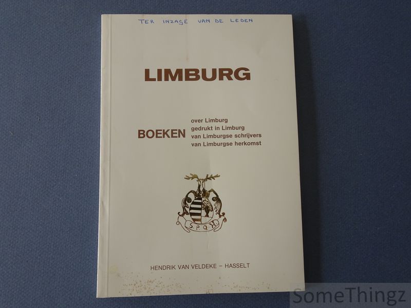 Cover van Limburg: boeken over Limburg, gedrukt in Limburg, van Limburgse schrijvers, van Limburgse herkomst.