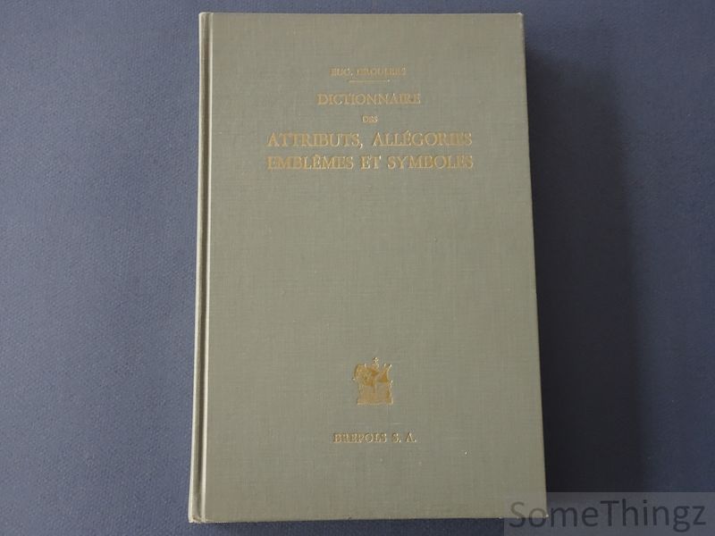 Cover van Dictionnaire des attributs, allégories, emblèmes et symboles. Iconologie.