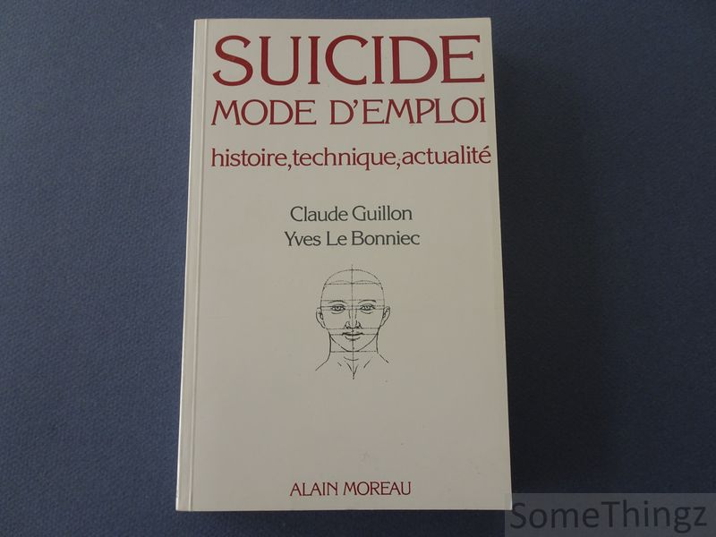 Cover van Suicide, mode d'emploi: histoire, technique, actualité.