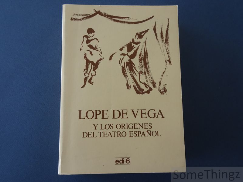 Cover van Lope de Vega y los origines del teatro Espanol.