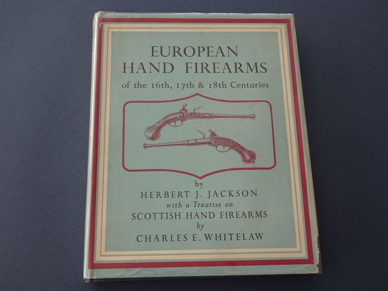 Cover van European Hand Firearms of the sixteenth, seventeenth & eighteenth Centuries.
