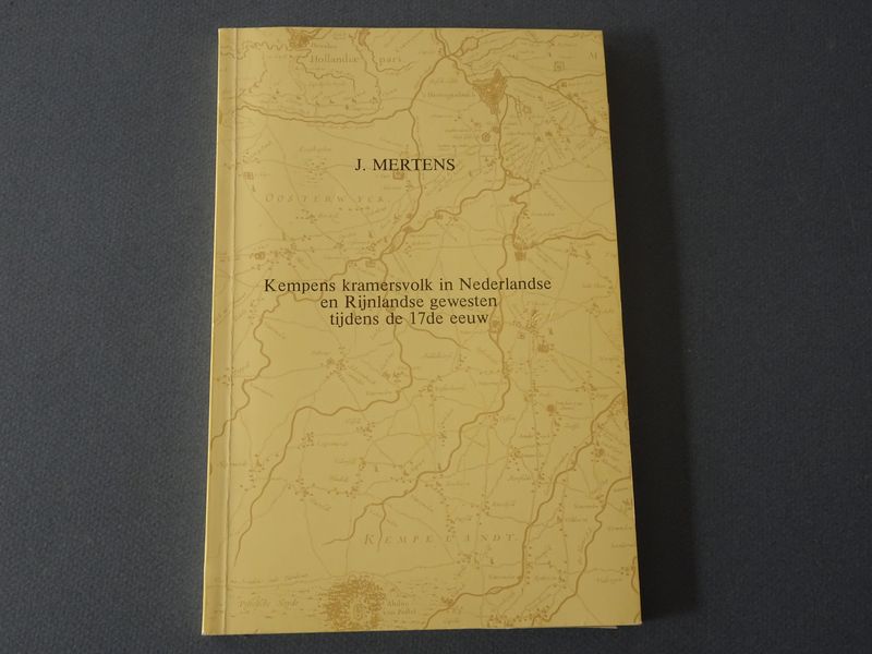Cover van Kempens kramersvolk in Nederlandse en Rijnlandse gewesten tijdens de 17de eeuw.