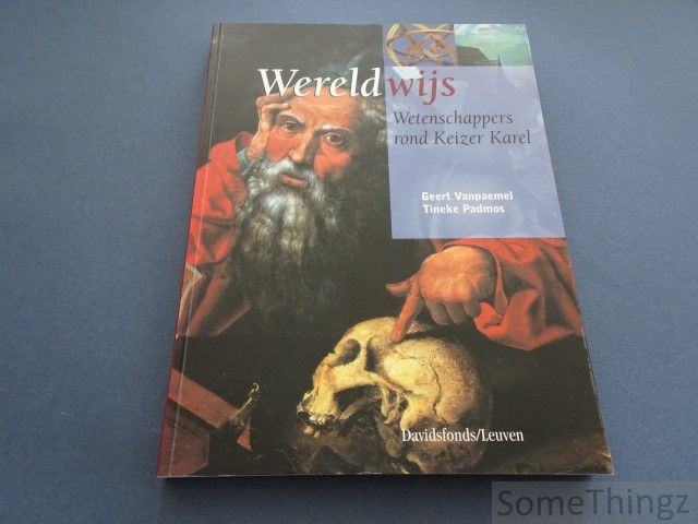 Cover van Wereldwijs. Wetenschappers rond Keizer Karel.
