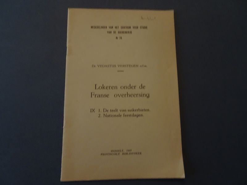 Cover van Lokeren onder de Franse overheersing. IX. 1 De teelt van suikerbieten. 2 Nationale feestdagen.