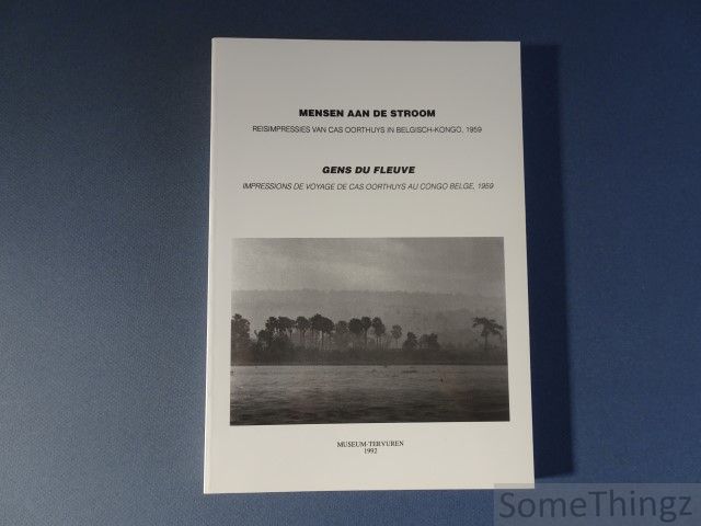 Cover van Mensen aan de stroom. Reisimpressies van Cas Oorthuys in Belgisch-Kongo, 1959.