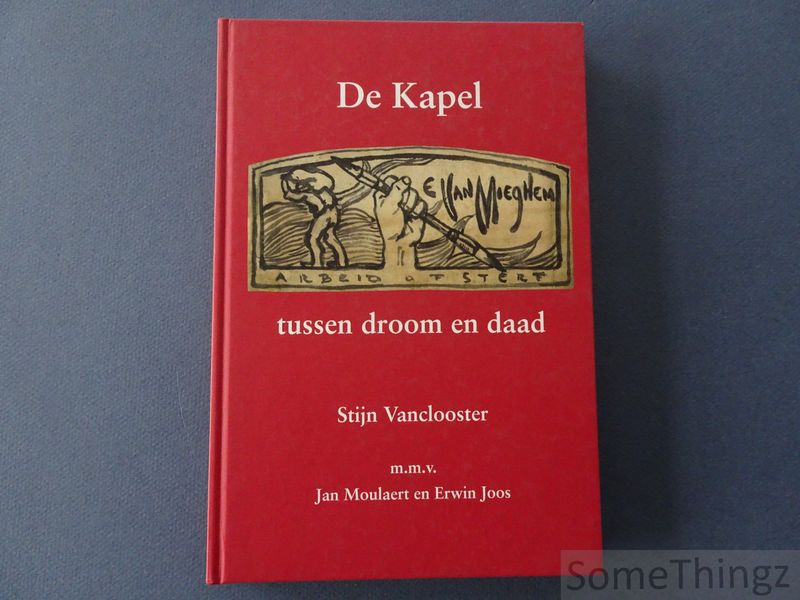 Cover van De Kapel tussen droom en daad. Anarchie en artistieke heropleving in Antwerpen rond 1900.