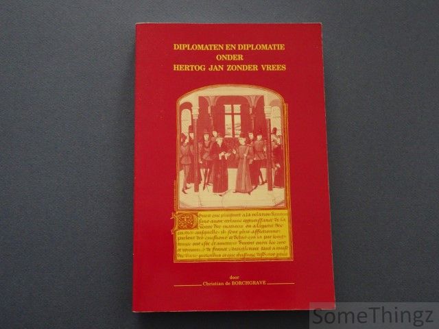 Cover van Diplomaten en diplomatie onder Hertog Jan Zonder Vrees.