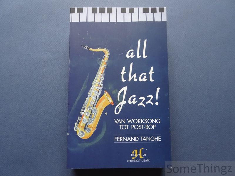 Cover van All that jazz! Van worksong tot post-bop.