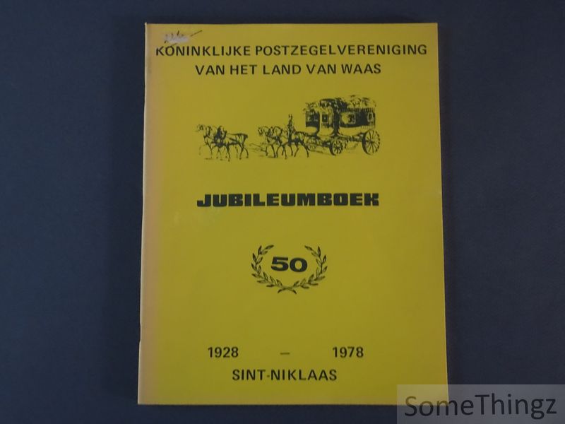 Cover van Koninklijke postzegelvereniging van het Land van Waas. Jubileumboek 1928-1978.