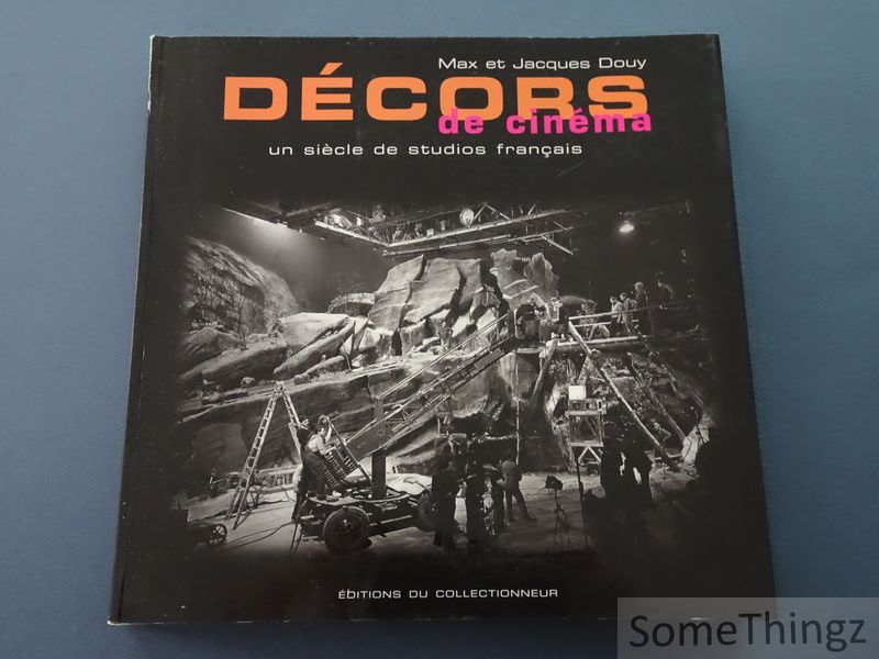 Cover van Décors de cinéma. Un siècle de studios français.