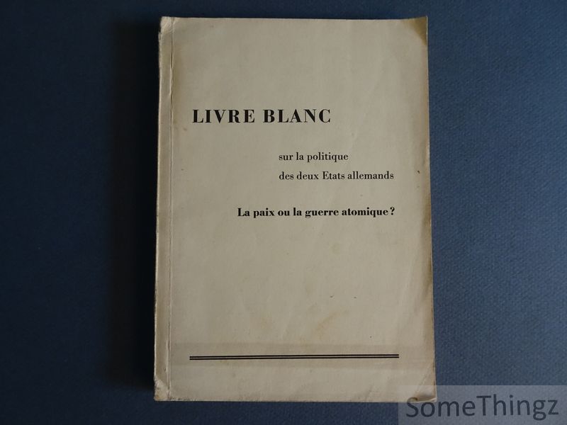 Cover van Livre Blanc sur la politique des deux Etats allemands.
