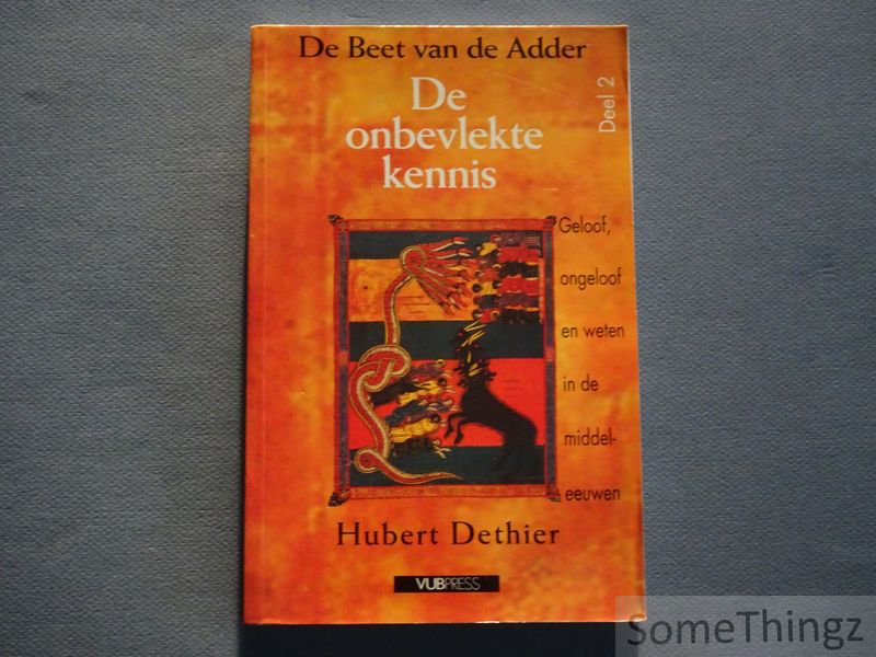 Cover van De onbevlekte ontvangenis. Geloof, ongeloof en weten in de middeleeuwen.