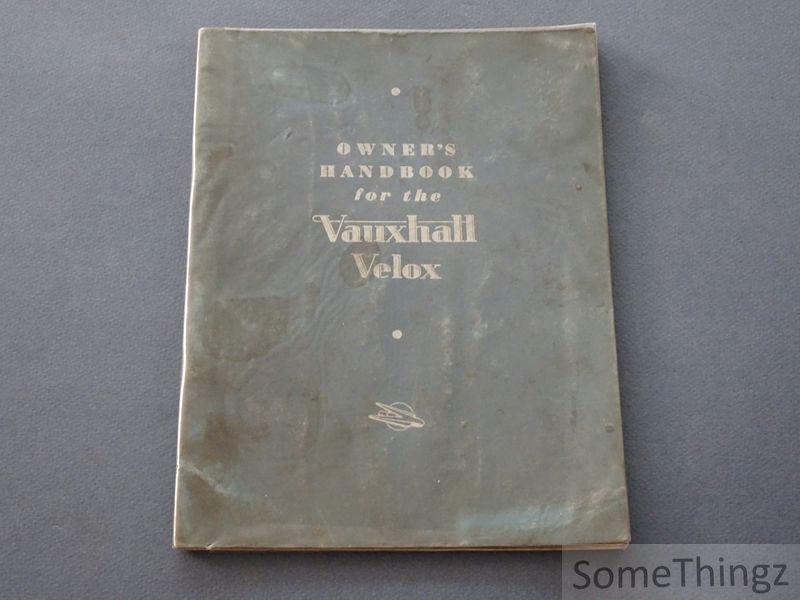 Cover van Owner's handbook for the Vauxhall Velox.Instructions for the Operation and Maintenance of the Vauxhall Velox.