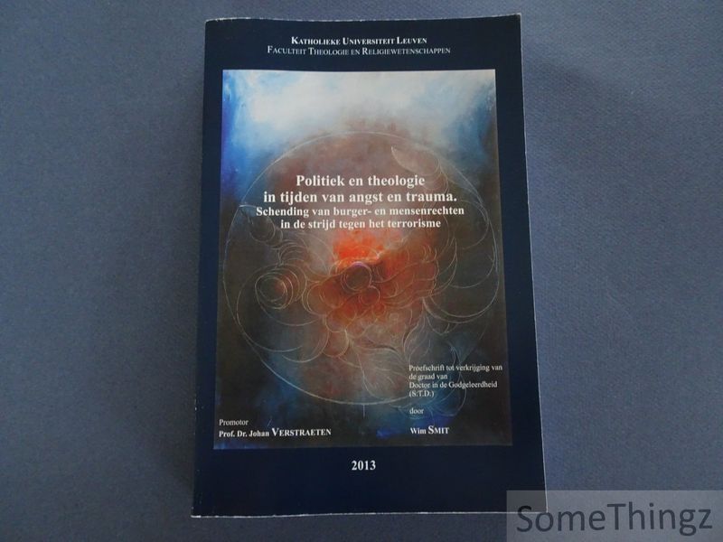 Cover van Politiek en theologie in tijden van angst en trauma. Schending van burger- en mensenrechten in de strijd tegen het terrorisme.