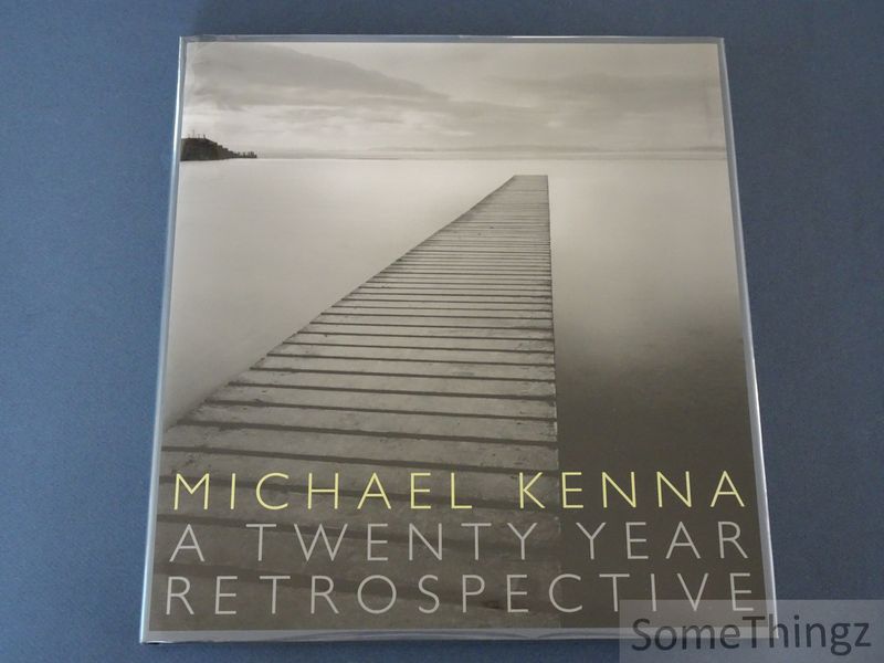 Cover van Michael Kenna. A twenty year retrospective. (Signed by Kenna).