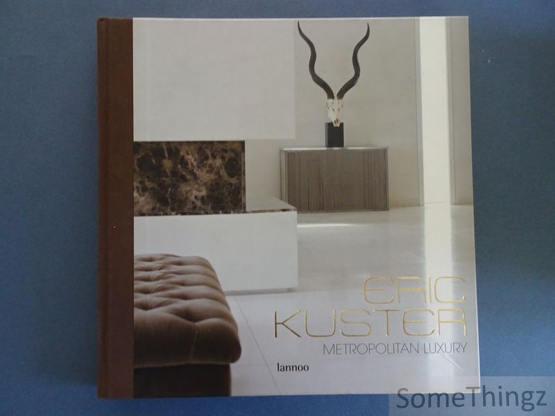 Cover van Eric Kuster: metropolitan luxury.