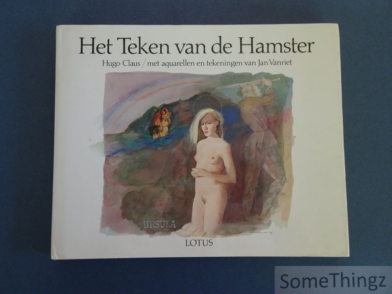 Cover van Het Teken van de Hamster. Met aquarellen en tekeningen van Jan Vanriet.