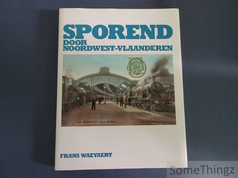 Cover van Sporend door Noordwest-Vlaanderen: 150 jaar spoorweggeschiedenis