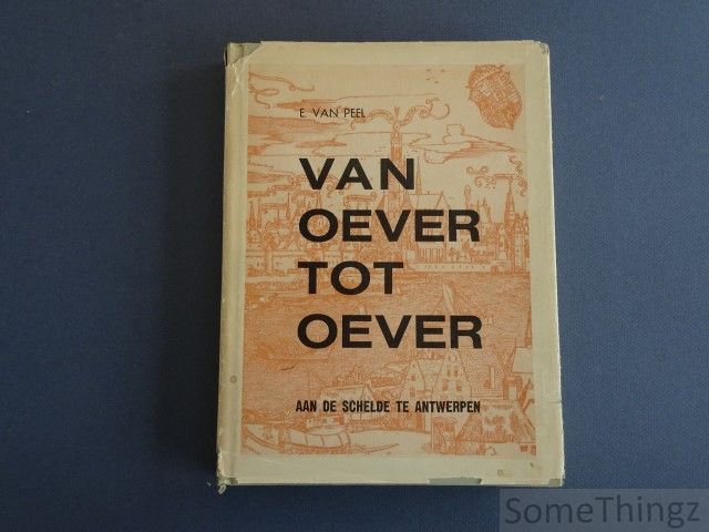 Cover van Van oever tot oever. Aan de Schelde te Antwerpen.
