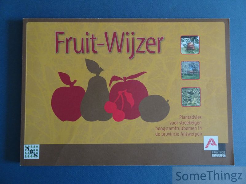 Cover van Fruit-wijzer. Plantadvies voor streekeigen hoogstamfruitbomen in de provincie Antwerpen.