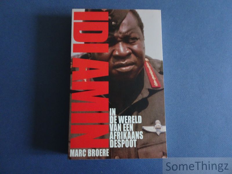 Cover van Idi Amin. In de wereld van een Afrikaans despoot.