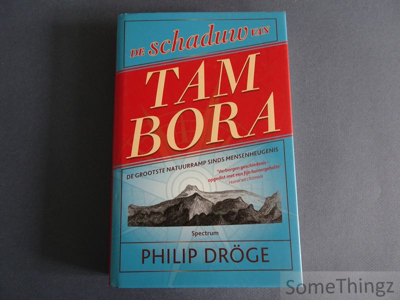 Cover van In de schaduw van Tambora. De grootste natuurramp sinds mensenheugenis.