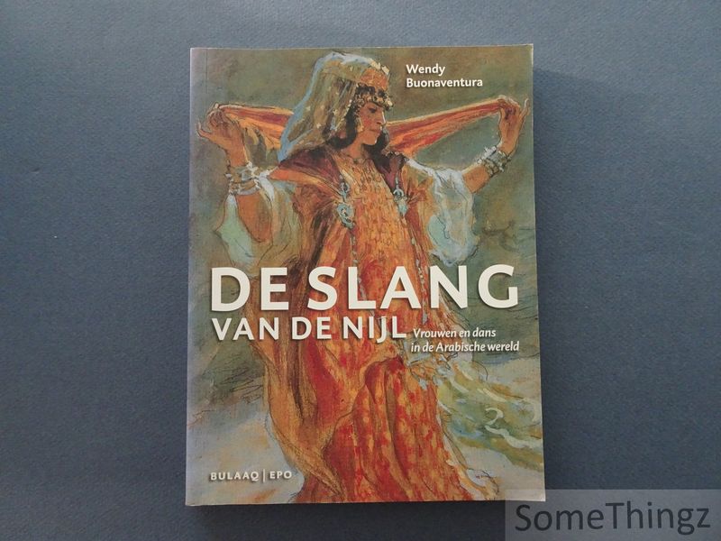 Cover van De slang van de Nijl. Vrouw en dans in de Arabische wereld.
