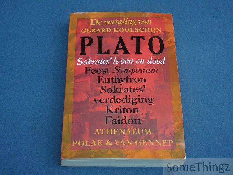 Cover van Sokrates' leven en dood. Feest Symposium. Euthyfron. Sokrates' verdediging. Kriton. Faidon.