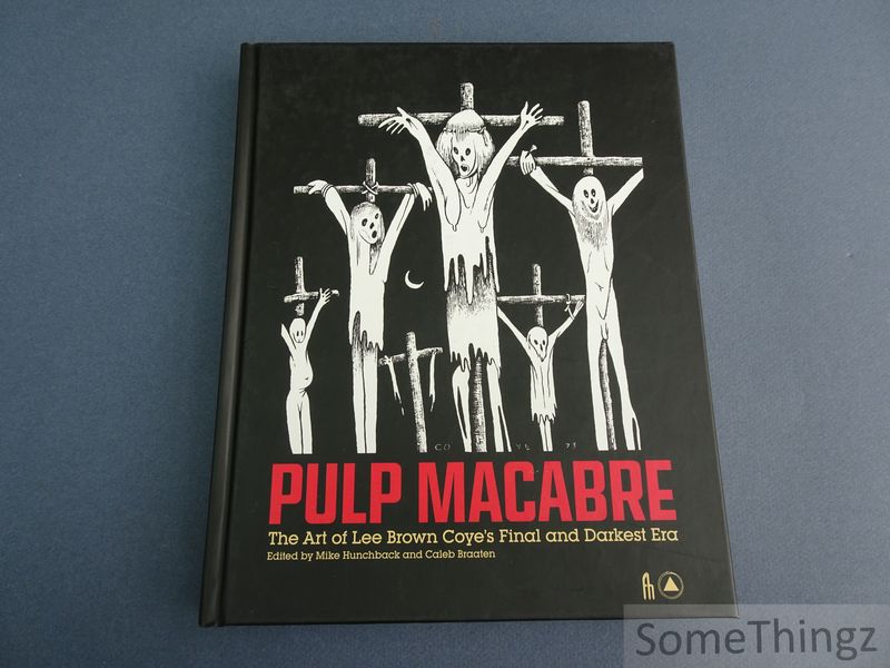 Cover van Pulp Macabre. The Art of Lee Brown Coye's Final and Darkest Era.