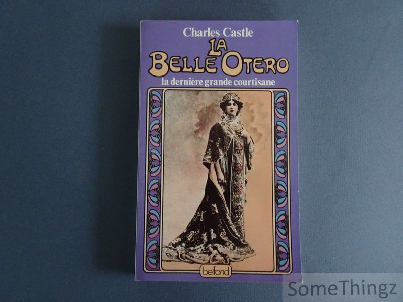 Cover van La Belle Otero: la dernière grande courtisane.